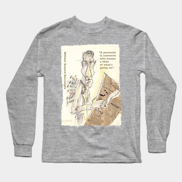 W.S. Burroughs, Paranoid, Quote Long Sleeve T-Shirt by hirnstrich